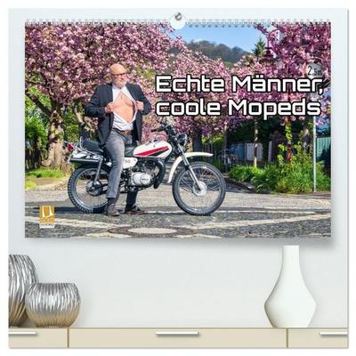 Echte Männer, coole Mopeds (hochwertiger Premium Wandkalender 2027 DIN A2 quer), Kunstdruck in Hochglanz