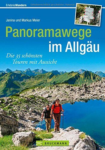 Meier, Markus und Janina - Wanderführer Allgäu: Die 35 schönsten Touren mit Aussicht. Leichte Wanderungen auf Panoramawegen in den Allgäuer Alpen. Wandern mit Aus-, Weit- und Tiefblick. - Preis vom 06.10.2026 07:26:00 h