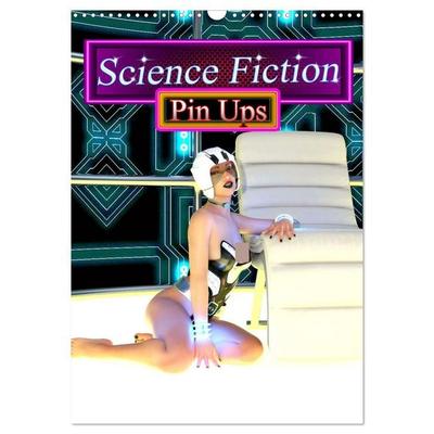 Science Fiction Pin Ups (Wandkalender 2027 DIN A3 hoch), CALVENDO Monatskalender