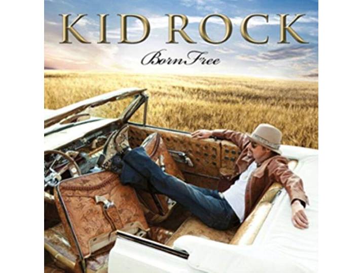 Kid Rock - Born Free