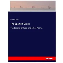 The Spanish Gypsy, Belletristik von George Eliot