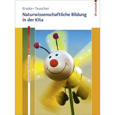 Naturwissenschaftliche Bildung in der Kita, Set von Lena Maria Kraska,Lucia Teuscher, Ernst Reinhardt Verlag, 978-3-497-02400-1