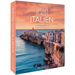 Secret Places Italien, Reisebücher von Thomas Migge