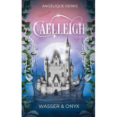 Caelleigh, Taschenbuch von Angelique Derks, Realm & Rune Verlag, 978-3-690-26013-8