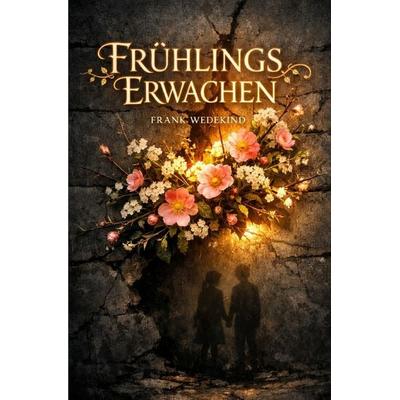 Klassiker / Frühlings Erwachen, Taschenbuch von Frank Wedekind, Epubli, 978-3-565-13474-8