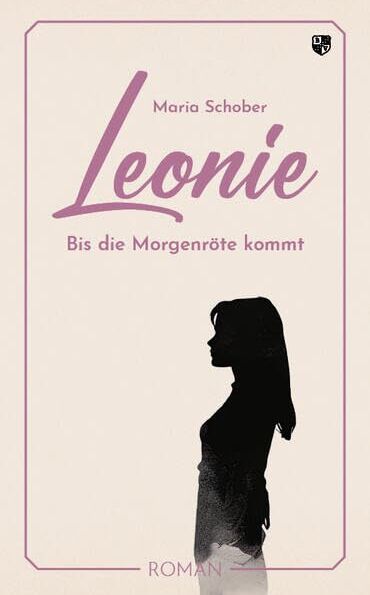 Maria Schober - Leonie: Bis die Morgenröte kommt - Preis vom 09.10.2026 07:28:09 h