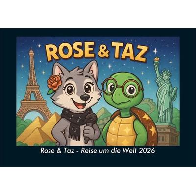 Rose & Taz - Reise um die Welt 2026 Fotokalender DIN A4
