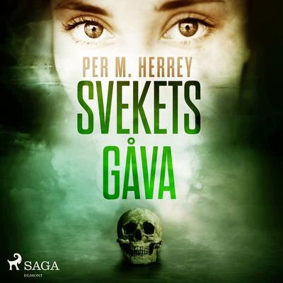 Svekets gåva - Per Herrey, Audio, 9788726449471