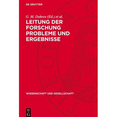 Leitung der Forschung Probleme und Ergebnisse, Gebundene Ausgabe von , De Gruyter Mouton, 978-3-11-270292-5