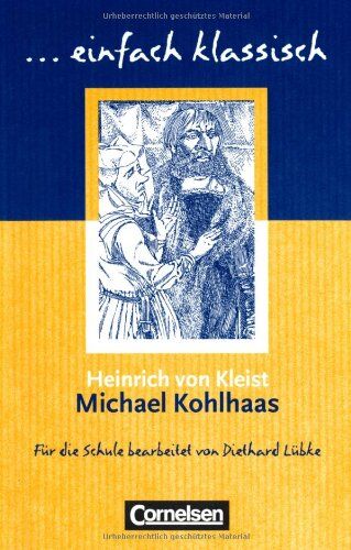 Kleist, Heinrich Von - einfach klassisch: Michael Kohlhaas: Empfohlen für das 9./10. Schuljahr. Schülerheft - Preis vom 09.10.2026 07:28:09 h