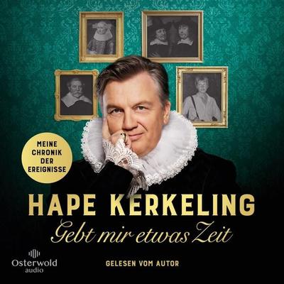 Gebt mir etwas Zeit - Hape Kerkeling, Audio, 9783844939828