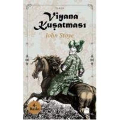 Viyana Kusatmasi, Taschenbuch von John Stoye, Dogan Kitap