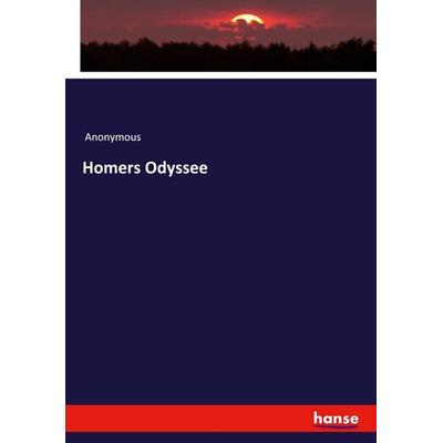 Homers Odyssee, Taschenbuch von Anonymous, Hansebooks, 978-3-337-93739-3