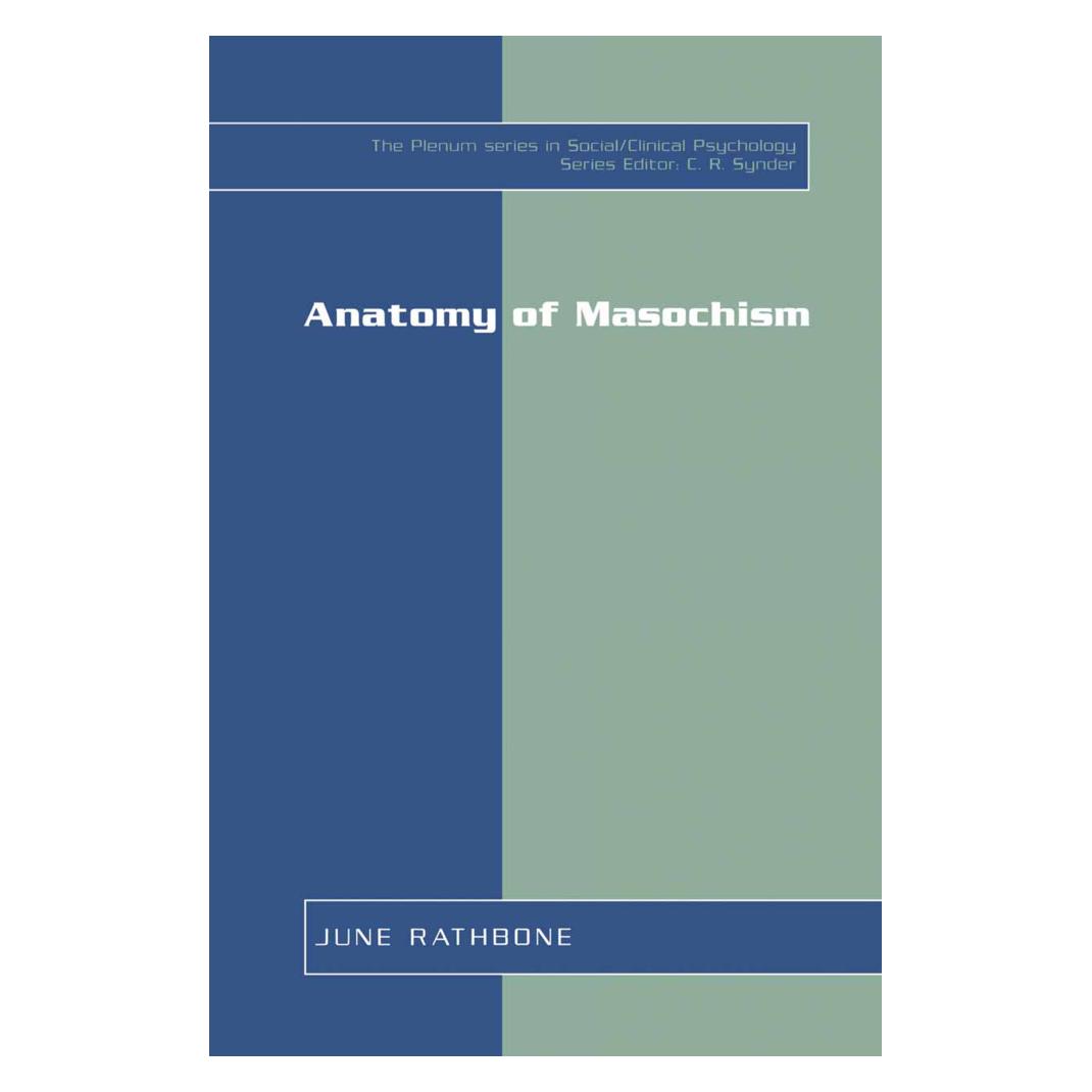 Springer Anatomy of Masochism (Englisch, Softcover, June Rathbone) (55526531)
