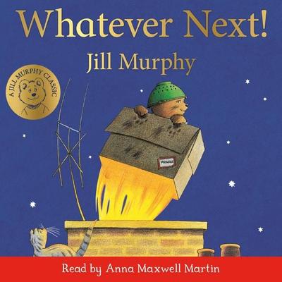 Whatever Next! - Jill Murphy, Audio, 9781035017041
