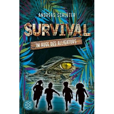 Survival - Im Auge des Alligators, Taschenbuch von Andreas Schlüter, Fischer Sauerländer, 978-3-7335-0463-2