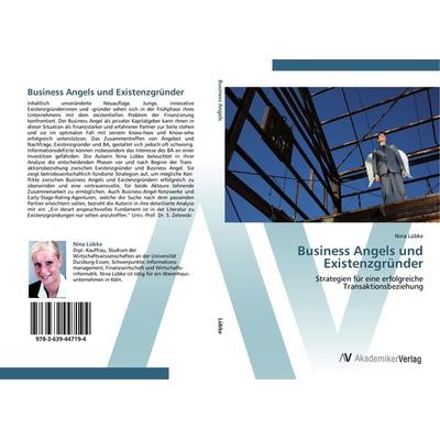 Business Angels und Existenzgründer, Taschenbuch von Nina Lübke, AV Akademikerverlag, 978-3-639-44719-4