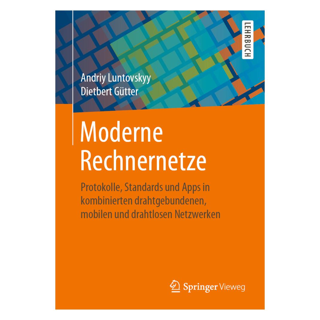 Springer Moderne Rechnernetze (Deutsch, Softcover, Andriy Luntovskyy, Dietbert Gütter) (35151188)
