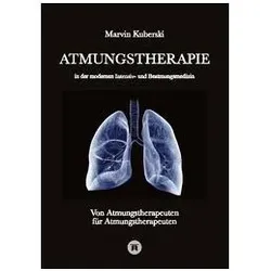 Kuberski:Atmungstherapie in der moderne, Ratgeber von Marvin Kuberski