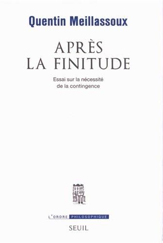 Quentin Meillassoux - Après la finitude : essai sur la nécessité de la contingence - Preis vom 19.10.2026 19:33:35 h