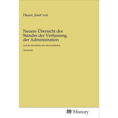 Neuere Übersicht des Standes der Verfassung, der Administration, Taschenbuch von , MV-History, 978-3-96872-196-5