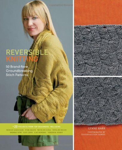 Lynne Barr - Reversible Knitting: 50 Brand-New, Groundbreaking Stitch Patterns - Preis vom 14.10.2026 23:07:16 h