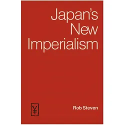 Japan's New Imperialism, Fachbücher von Rob Steven