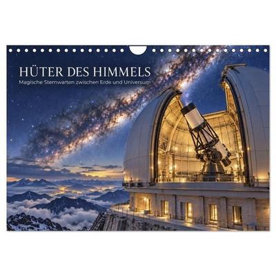 Hüter des Himmels - Magische Sternwarten zwischen Erde und Universum (Wandkalender 2027 DIN A4 quer), CALVENDO Monatskalender