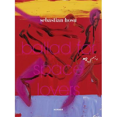 Sebastian Hosu, Gebundene Ausgabe von Christoph Tannert,Anka Ziefer, Kerber Verlag, 978-3-7356-0844-4