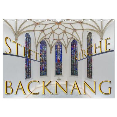 Backnang - Panoramablicke in die Stiftskirche (Wandkalender 2026 DIN A3 quer), CALVENDO Monatskalender