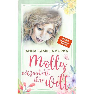 Molly verzaubert ihre Welt, Taschenbuch von Anna Kupka, Nova MD, 978-3-96966-879-5