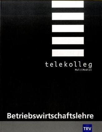 Thomas Bartscher - Telekolleg MultiMedial Betriebswirtschaftslehre. (Lernmaterialien) - Preis vom 02.10.2026 23:42:20 h