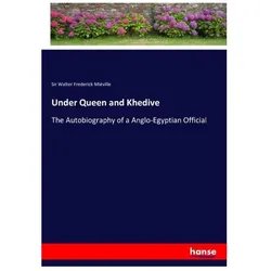 Under Queen and Khedive, Belletristik von Sir Walter Frederick Miéville