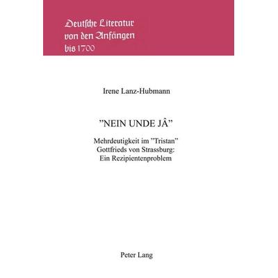 'nein unde jâ'; Taschenbuch von Irene Lanz, Peter Lang AG, Internationaler Verlag der Wissenschaften, 978-3-261-03962-0