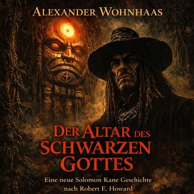 Der Altar des Schwarzen Gottes - Alexander Wohnhaas, Audio, 4069977348184