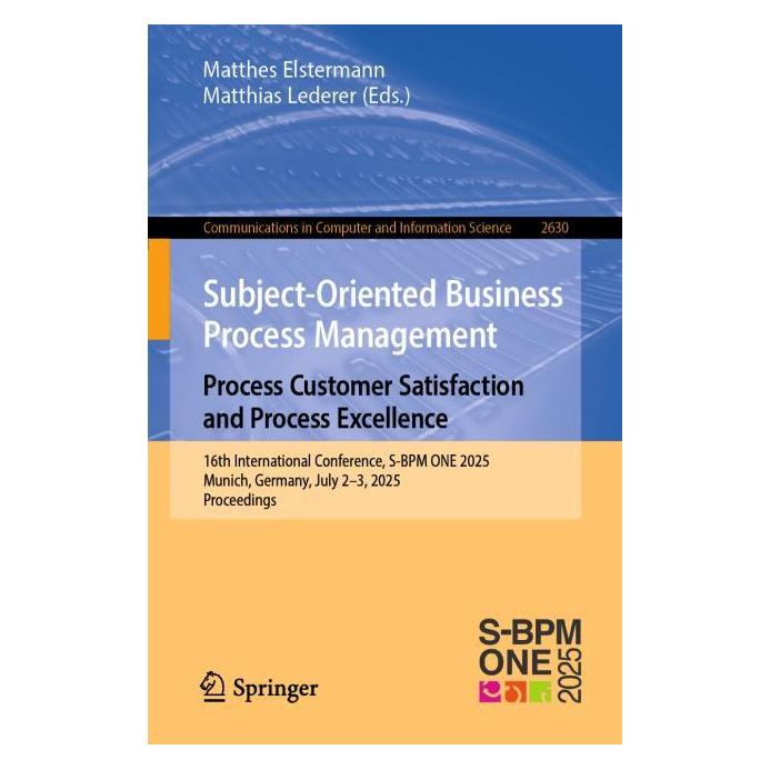 Springer Subject-Oriented Business Process Management. Process Customer Satisfaction and Process E (Englisch, Elstermann, Matthes Elstermann, Matthes/Lederer, Matthias Lederer, 2025) (60829943)