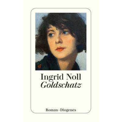 Goldschatz, Taschenbuch von Ingrid Noll, Diogenes, 978-3-257-24527-1