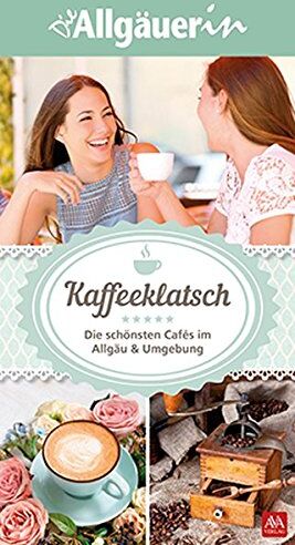 AVA-Verlag Allgäu GmbH - Kaffeeklatsch: Band 1 - Preis vom 15.10.2026 23:06:25 h