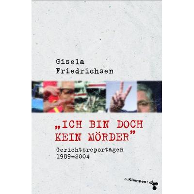 »Ich bin doch kein Mörder«, Taschenbuch von Gisela Friedrichsen, Zu Klampen Verlag