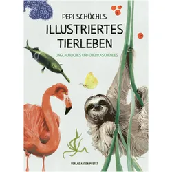 Pepi Schöchls illustriertes Tierleben, Fachbücher von Christine Paxmann, Josef Schöchl