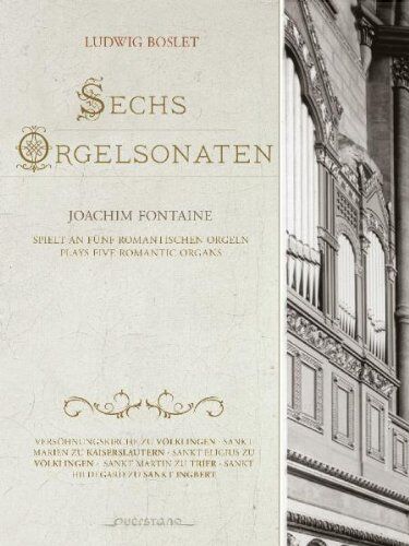 Joachim Fontaine - Ludwig Boslet: Sechs Orgelsonaten - Preis vom 14.10.2026 23:07:16 h
