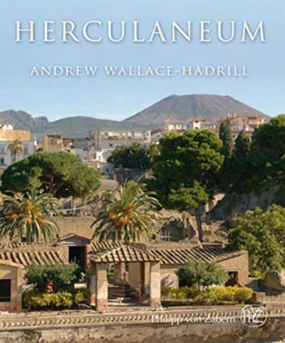 Andrew Wallace-Hadrill - Herculaneum: Biografie einer Stadt - Preis vom 18.10.2026 19:22:15 h