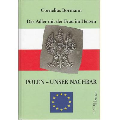 Bormann, C: Adler mit der Frau, Gebundene Ausgabe von Cornelius Bormann, Hentrich und Hentrich Verlag Berlin, 978-3-933471-63-5