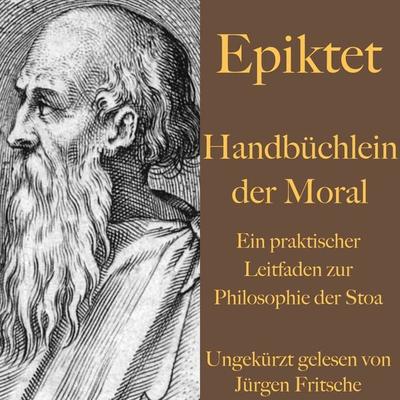 Handbüchlein der Moral - Epiktet, Audio, 9783955976989