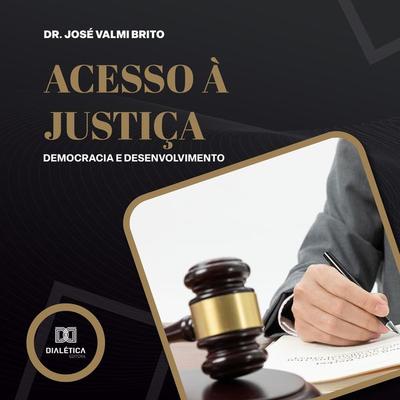 Acesso à justiça - José Valmi Brito, Audio, 9786525261782