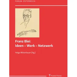 Franz Blei: Ideen - Werk - Netzwerk, Fachbücher