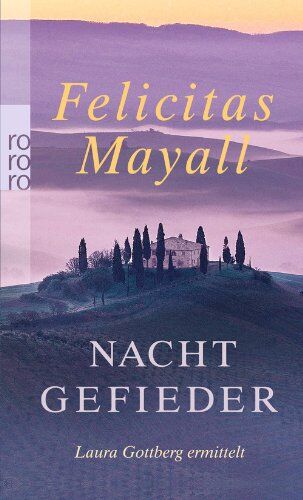 Felicitas Mayall - Nachtgefieder: Laura Gottbergs siebter Fall - Preis vom 09.10.2026 07:28:09 h