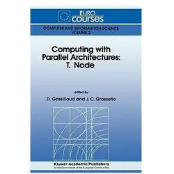 Computing with Parallel Architecture: T.Node, Fachbücher von D Gassilloud, D Grossetie