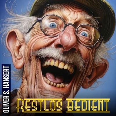 Restlos bedient - Oliver S. Hansert, Audio, 9783691492811