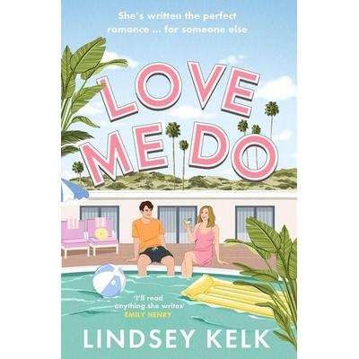Love Me Do, Taschenbuch von Lindsey Kelk, HarperCollins